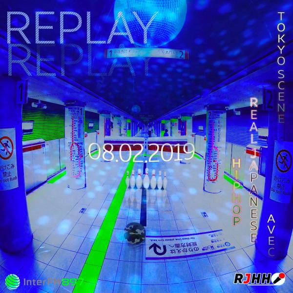 REPLAY 08-02-2019 : Tokyo Scene avec Real Japanese Hip Hop