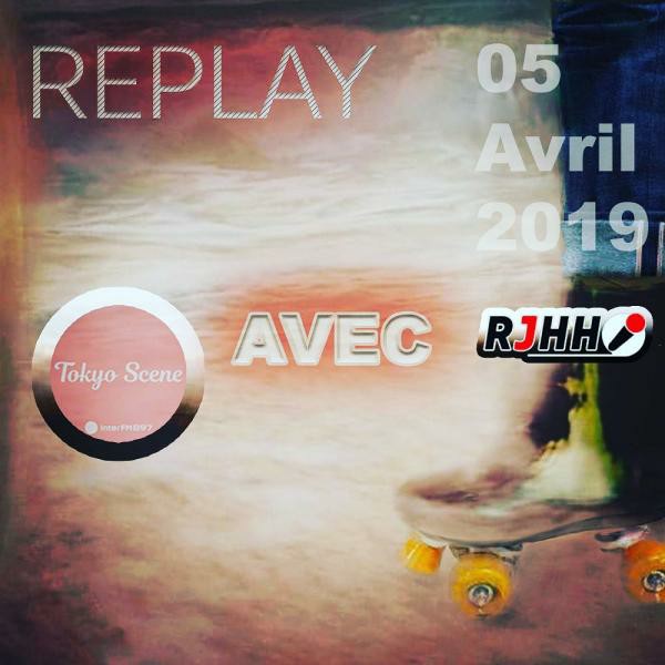 REPLAY 05-04-2019 : Tokyo Scene avec Real Japanese Hip Hop