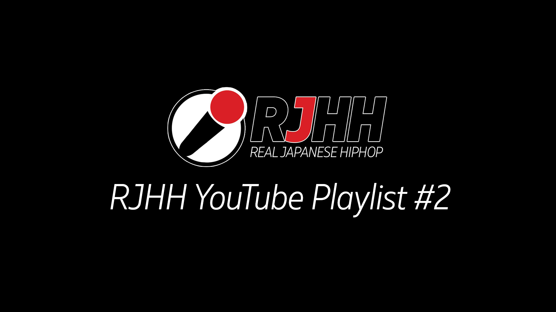 RJHH YouTube Playlist #2