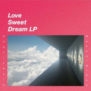 Album Love Sweet Dream de Rikon Nozaki