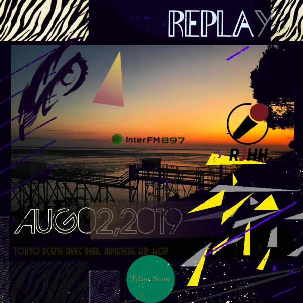REPLAY 02-08-2019 : Tokyo Scene avec Real Japanese Hip Hop