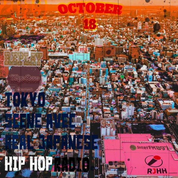 REPLAY 18-10-2019 : Tokyo Scene avec Real Japanese Hip Hop