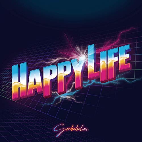 HAPPY LIFE, GOBBLA