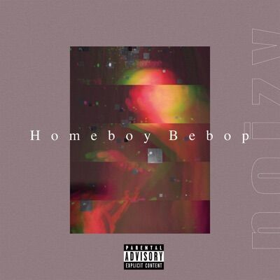 Noizy, Homeboy Bebop