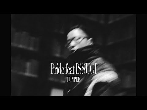 PUNPEE : Pride feat. ISSUGI