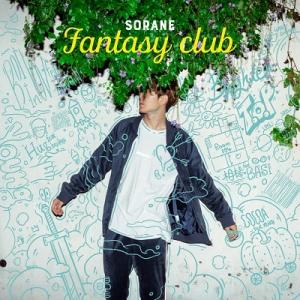 SORANE, Fantasy Club