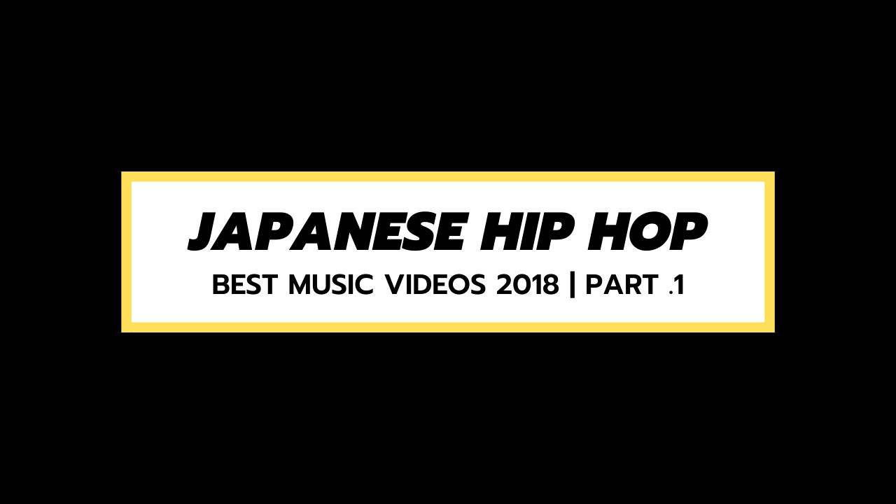 Best Music Videos 2018 – Part .1