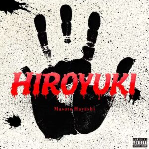 Masato Hayashi – "HIROYUKI"