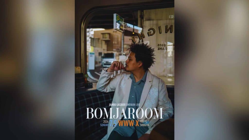 Jambo Lacquer, "BOMJAROOM" at Shibuya WWW X