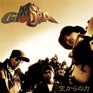 KING GIDDRA | Sora kara no chikara – 1995