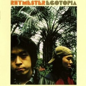 RHYMESTER - Egotopia  — 1995