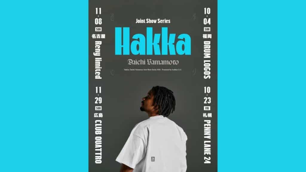 Daichi Yamamoto Joint Show Series "Hakka"