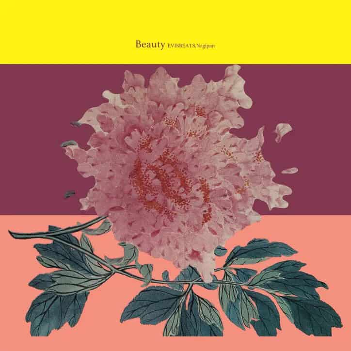 EVISBEATS & Nagipan : Beauty