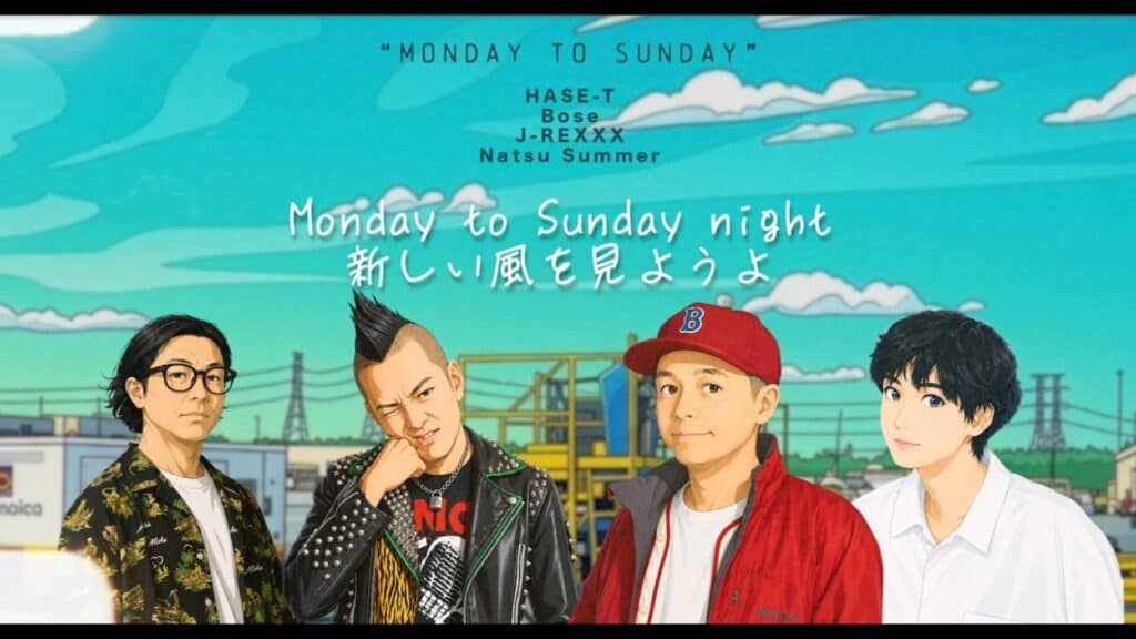HASE-T "MONDAY TO SUNDAY" feat. Bose, J-REXXX & Natsu Summer