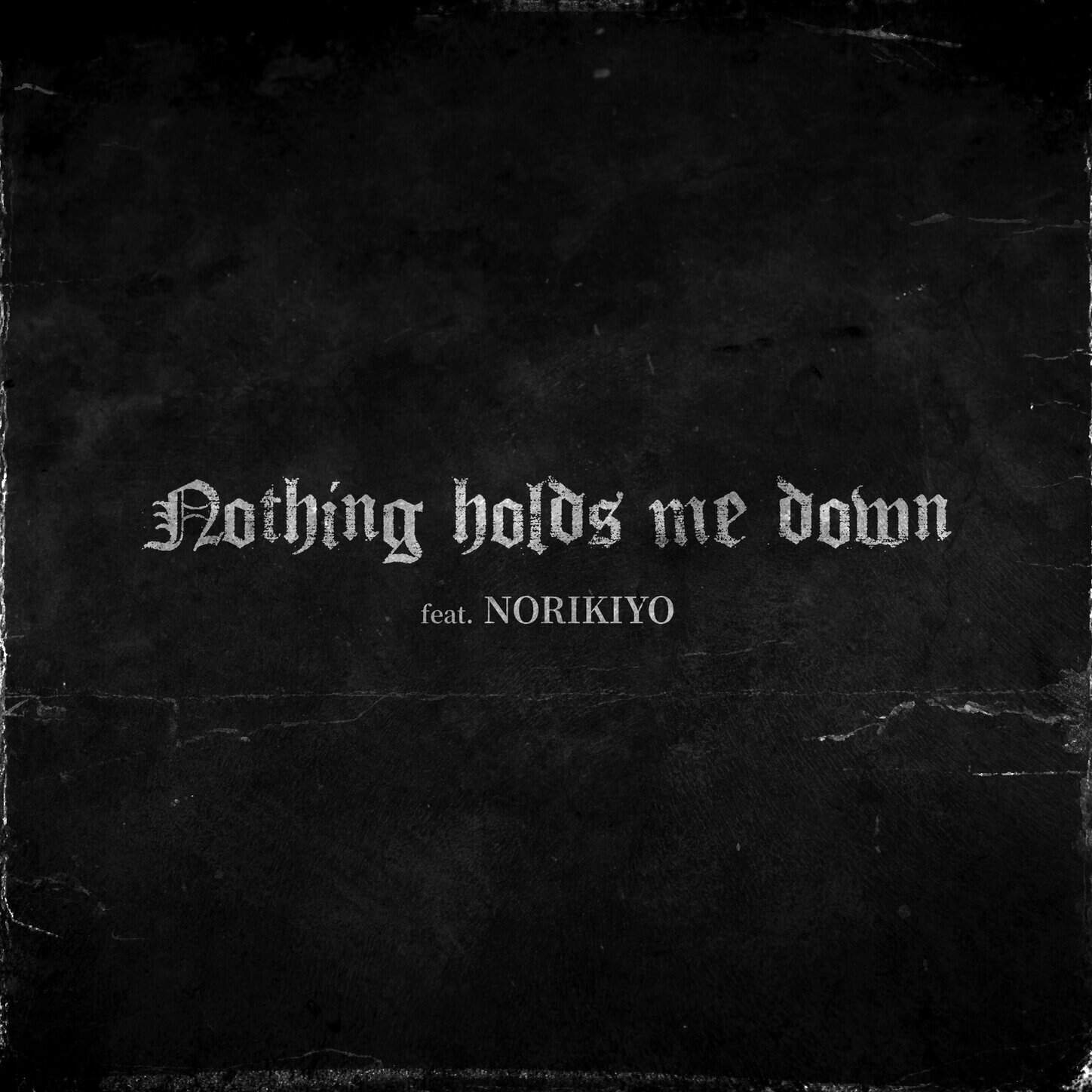 Red Eye : "Nothing Holds Me Down feat. NORIKIYО"
